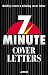 Book 7 Minute Cover Letters: Build the Perfect Cover Letter One 7-Minute Lesson at a Time