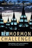 The New Mormon Challenge: Responding to the Latest Defenses of a Fast-growing Movement