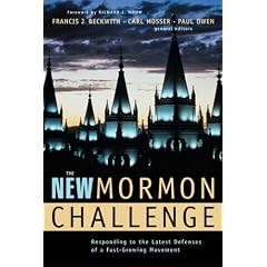 The New Mormon Challenge: Responding to the Latest Defenses of a Fast-growing Movement