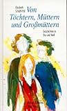 Von Toechtern, Muettern und Grossmuettern. Geschichten in Dur und Moll-