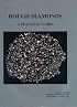 Rough Diamonds, A Practical Guide