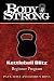 Body Strong Kettlebell Blitz: Beginner Program