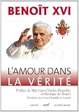 L'amour dans la vérité:Caritas in veritate (DOCS EGLISES)