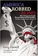 America Robbed Blind