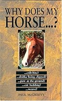 Why Does My Horse ? (Why Does My ? series)