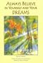 Always Believe in Yourself and Your Dreams (Blue Mountain Arts Collection)