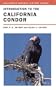 Introduction to the California Condor (California Natural History Guides)