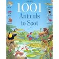1001 Animals to Spot by Ruth Brocklehurst, Susannah Owen, Anna Milbourne, and Teri Gower