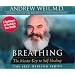 Breathing: The Master Key to Self Healing (The Self Healing Series)