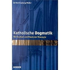 Katholische Dogmatik. F�r Studium und Praxis in der Theologie.