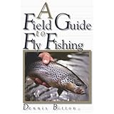 a field guide to fly fishing