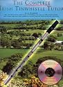 "The Complete Irish Tin Whistle Tutor"