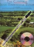  : "The Complete Irish Tin Whistle Tutor"