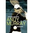 Andy Murray: The Story So Far . . . by  Rob Robertson and Eleanor Preston