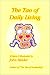 The Tao of Daily Living by John Heider ISBN 0970312903