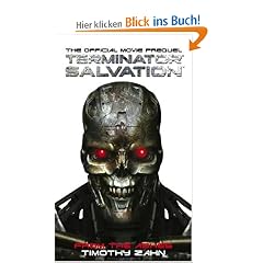 Terminator Salvation: From the Ashes: The Official Prequel Novelization: From the Ashes (the Official Movie Prequel Novel)