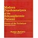 Modern Psychoanalysis of the Schizophrenic Patient: Theory of the Technique