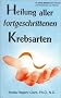Heilung Aller Fortgeschrittenen Krebsarten