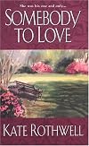 Somebody To Love (Zebra Historical Romance)