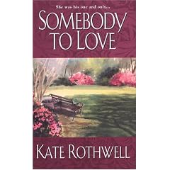 Somebody To Love (Zebra Historical Romance)