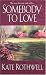 Somebody To Love (Zebra Historical Romance)