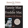 Fannie Mae And Freddie MAC: Scandal in U.S. Housing