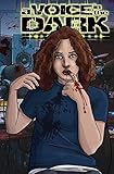A voice in the dark. volume 1