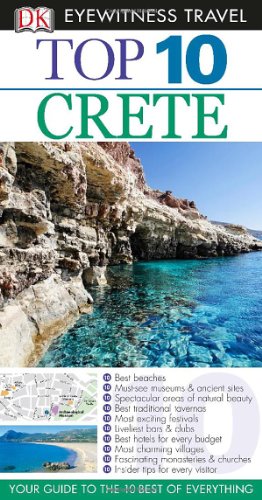 top 10 crete eyewitness top 10 travel guide