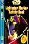 Lightsaber Marker Activity Book (Coloring Book)