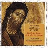 Russische Mittelalterliche Ges�nge: Die Liturgie des heiligen John Chrysostomsvon "Russian Patriarchate..."
