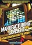 Manufacturing Consent - Noam Chomsky and the Media
