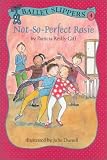 Not-So-Perfect Rosie (Ballet Slippers)