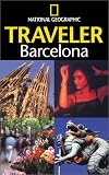 National Geographic Traveler: Barcelona (National Geographic Traveler)