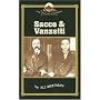 Sacco & Vanzetti (New England Remembers)
