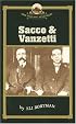 Sacco & Vanzetti (New England Remembers)