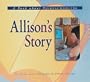 Allison's Story: A Book About Homeschooling (Meeting the Challenge)