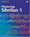 Mastering Sibelius 5