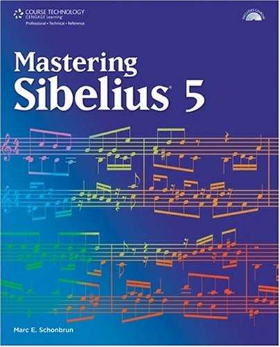 Mastering Sibelius 5 (Book & CD Rom) under The Books Store