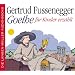 Goethe f�r Kinder erz�hlt. 2 CDs