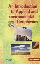 An Introduction to Applied and Environmental Geophysics