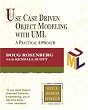 Use Case Driven Object Modeling with UML: A Practical Approach (Addison-Wesley Object Technology)