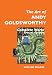 The Art of Andy Goldsworthy: Special Edition: Complete Works (Sculptors)