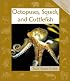 Octopuses, Squids, and Cuttlefish (Animals in Order)