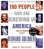 100 People Who Are Screwing Up America (And Al Franken Is #37)