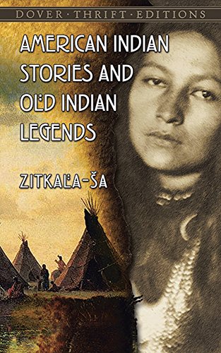 american indian stories and old indian legends dover thrift editions