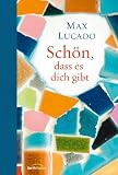 Sch�n, dass es dich gibt