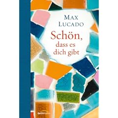 Sch�n, dass es dich gibt