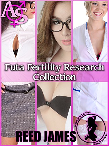Futa Fertilty Research Collection (Futa-on-Futa, Futa-on-Female, Gender Swap, Menage, Spanking, Hucow, Medical Erotica) Futa Fertilty Research Collection (Futa-on-Futa, Futa-on-Female, Gender Swap, Menage, Spanking, Hucow, Medical Erotica)
