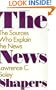 The News Shapers: The Sources Who Explain the News
