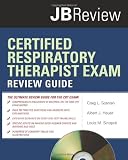 Certified Respiratory Therapist Exam Review Guide (JB Review)
